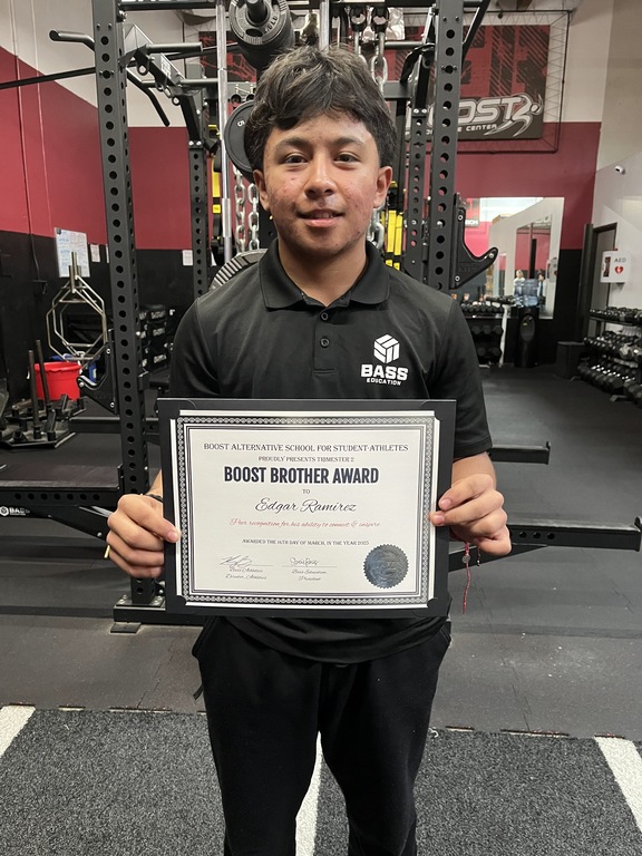 The Boost Brother or Sister Award is one of our most coveted at BASS. It is awarded by their peers and for trimester 2, the award went to Edgar Ramirez.