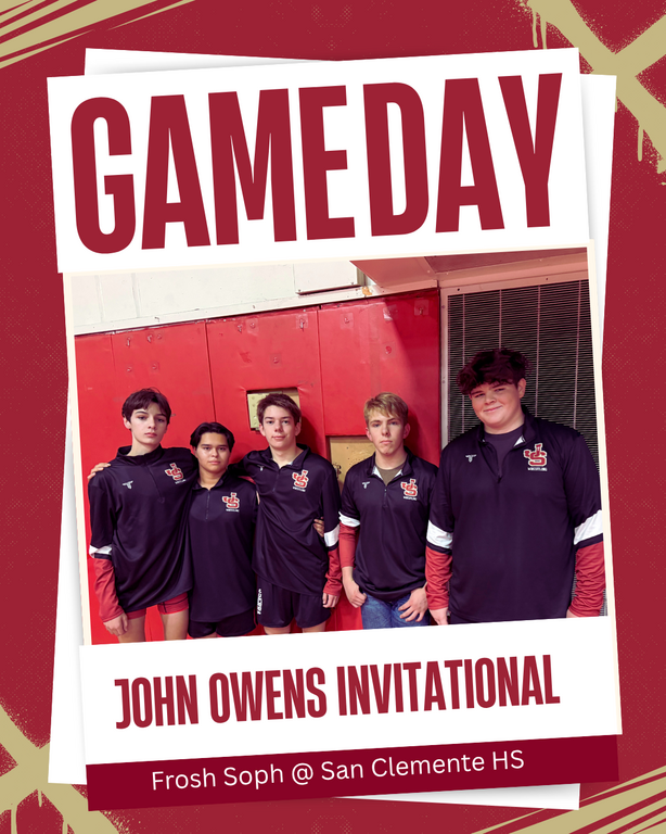 Frosh Soph boys competing in our first event of the season at San Clemente High Schools 2nd annual John “Bucky” Ownes invitational.
