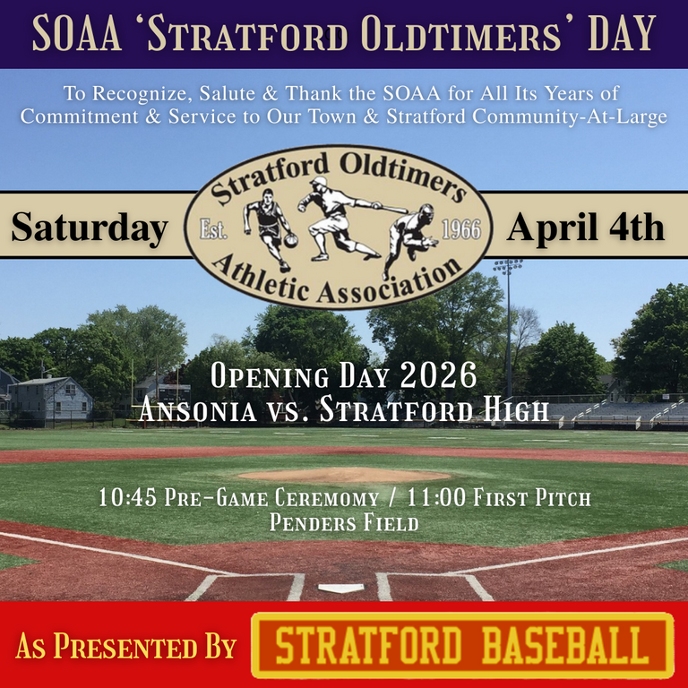 Opening Day & S.O.A.A. Stratford Oldtimers Day - Saturday, April 4th at 11:00 at Penders Field vs Ansonia (pre-game ceremony at 10:45).
