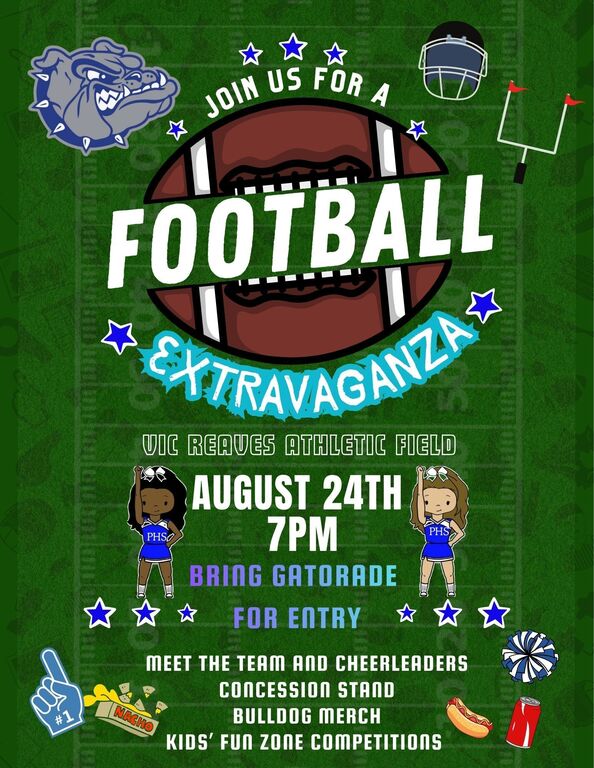Football Extravaganza Monday August 24th 7-9pm!!
Lots of fun activities for kids! This is a fun night for the whole community to meet the team and kick off the season under the stadium lights!