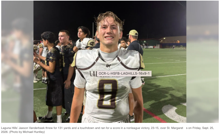 Last Friday, Laguna Hills football finished strong to beat St. Margaret’s!!
QB Jaxson Vanderbeek completed 12 of 17 passes for 131 yards with a touchdown and ran for 66 yards and a TD.

Link to full OC Register recap.
https://www.ocregister.com/2026/09/25