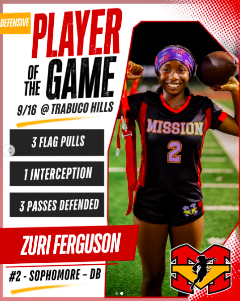 CONGRATULATIONS to our Players of the Game from our 2nd league game vs. Trabuco Hills!! These players led the way to a 20-12 Diablo victory!! 🏈🔥

DEFENSIVE Zuri Ferguson #2 | Sophomore | DB 3 flag pulls 1 interception 3 passes defended

Great job, girls! 